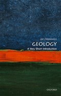 Geology: A Very Short Introduction | Jan (Professor of Palaeobiology, Department of Geology, University of Leicester) Zalasiewicz | 