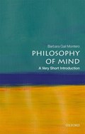 Philosophy of Mind: A Very Short Introduction | CityUniversityofNewYork)Montero BarbaraGail(ProfessorofPhilosophy | 