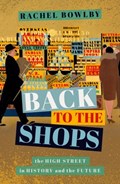 Back to the Shops | UniversityCollegeLondon)Bowlby Rachel(ProfessorofComparativeLiterature | 