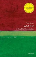 Marx: A Very Short Introduction | Peter (Ira W. DeCamp Professor of Bioethics, Princeton University & Laureate Professor, University of Melbourne) Singer | 