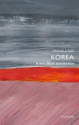 Korea: A Very Short Introduction | Michael J. (james Madison University) Seth | 9780198830771