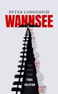 Wannsee | Peter (Former Professor of Modern German History, Royal Holloway, University of London) Longerich | 