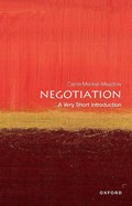 Negotiation: A Very Short Introduction | UniversityofCaliforniaIrvineLawSchool)Menkel-Meadow Carrie(ProfessorofLawandPoliticalScience | 