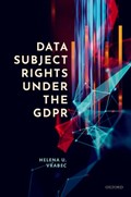 Data Subject Rights under the GDPR | Helena U. (Data Protection Expert, Data Protection Expert, Palantir Technologies) Vrabec | 
