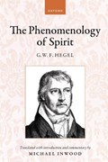 Hegel: The Phenomenology of Spirit | MICHAEL (TRINITY COLLEGE,  Oxford) Inwood | 
