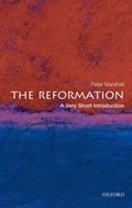 The Reformation: A Very Short Introduction | UniversityofWarwick)Marshall Peter(ProfessorofHistory | 