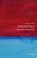 Statistics: A Very Short Introduction | David J. (Professor of Statistics, Imperial College, London) Hand | 