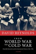 From World War to Cold War | UniversityofCambridge)Reynolds David(ProfessorofInternationalHistory | 