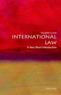 International Law: A Very Short Introduction | UniversityofOxford)Lowe Vaughan(EmeritusChicheleProfessorofPublicInternationalLawandFellowofAllSoulsCollege | 