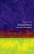 Eugenics: A Very Short introduction | Philippa Levine | 