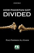 How Pakistan Got Divided | Rao Farman Ali Khan | 