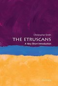The Etruscans: A Very Short Introduction | UniversityofSt.Andrews)Smith Christopher(DirectoroftheBritishSchoolatRomeandProfessorofAncientHistory | 