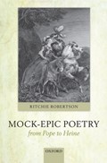 Mock-Epic Poetry from Pope to Heine | UniversityofOxford)Robertson Ritchie(StJohn'sCollege | 