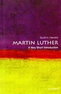 Martin Luther: A Very Short Introduction | PrincetonTheologicalSeminary)Hendrix ScottH.(EmeritusProfessorofReformationHistory | 