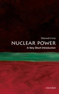 Nuclear Power: A Very Short Introduction | ManchesterUniversity)Irvine Maxwell(formerlyHonoraryProfessorofPhysics | 