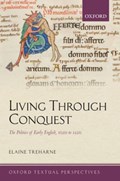Living Through Conquest | FloridaStateUniversity)Treharne Elaine(ProfessorofEarlyEnglish | 