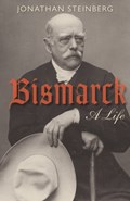 Bismarck | UniversityofPennsylvania)Steinberg Jonathan(WalterH.AnnenbergProfessorofModernEuropeanHistory | 