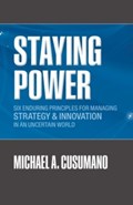 Staying Power | Michael A. (MIT Sloan Management Review Professor of Management, Sloan School of Management, Massachusetts Institute of Technology) Cusumano | 