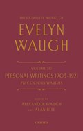 The Complete Works of Evelyn Waugh: Personal Writings 1903-1921: Precocious Waughs | Evelyn Waugh | 