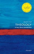 Theology: A Very Short Introduction | andDirectoroftheCambridgeInter-faithProgramme)Ford David(RegiusProfessorofDivinityattheUniversityofCambridge | 
