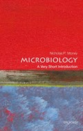 Microbiology: A Very Short Introduction | Nicholas P. (Professor of Botany and Western Program Director, Miami University, Oxford, Ohio) Money | 