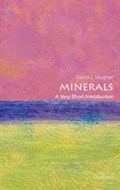 Minerals: A Very Short Introduction | UniversityofManchester)Vaughan David(ResearchProfessorofMineralogy | 