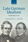 Late German Idealism | NewYork)Beiser FrederickC.(SyracuseUniversity | 