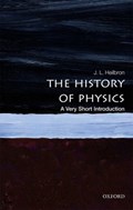 The History of Physics: A Very Short Introduction | J.L. (Professor of History, Emeritus, University of California, Berkeley) Heilbron | 