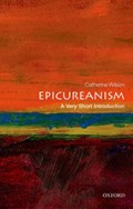 Epicureanism: A Very Short Introduction | Catherine (Anniversary Professor of Philosophy at York University) Wilson | 