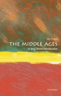 The Middle Ages: A Very Short Introduction | Miri (Professor of Medieval and Early Modern History at Queen Mary University of London) Rubin | 