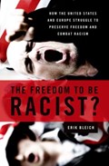 The Freedom to Be Racist? | Erik Bleich | 
