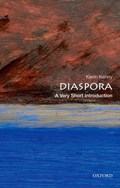 Diaspora: A Very Short Introduction | Kevin (Professor of History, Professor of History, Boston College, Chestnut Hill, Ma) Kenny | 