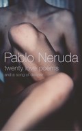 Twenty Love Poems and a Song of Despair | Pablo Neruda | 