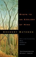 Steps to an Ecology of Mind | Gregory Bateson | 