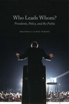 Who Leads Whom? - Presidents, Policy, and the Public