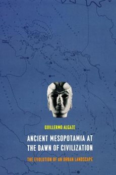 Ancient Mesopotamia at the Dawn of Civilization
