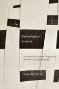 The Genealogical Science | Nadia Abu El-Haj | 