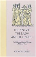 The Knight, the Lady and the Priest | Duby | 
