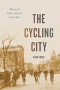 The Cycling City | Evan Friss | 