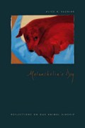 Melancholia's Dog | Alice A. Kuzniar | 