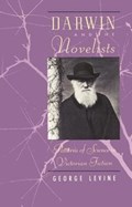 Darwin and the Novelists | George (Rutgers University) Levine | 
