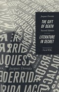 The Gift of Death, Second Edition & Literature in Secret | Jacques (?cole Pratique des Hautes-?tudes en Sciences Sociales in Paris) Derrida | 