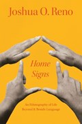 Home Signs | Joshua O. Reno | 