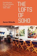 The Lofts of SoHo | Aaron Shkuda | 
