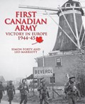 First Canadian Army | Simon Forty ; Leo Marriott | 