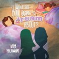 What Are You Going to Dream About? | Haim Halawani | 