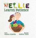 Nellie Learns Patience | Jessica Almeida | 