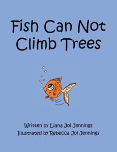 Fish Can Not Climb Trees