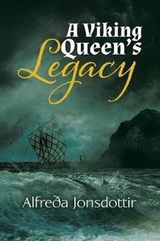 A Viking Queen's Legacy