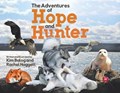 The Adventures of Hope and Hunter | Balog, Kim ; Haggett, Rachel | 